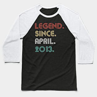 10 Years Old Vintage Legend Since April 2013 10th Baseball T-Shirt